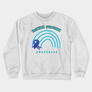 Together syndrome Awareness Crewneck Sweatshirt